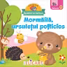 Mormaila, ursuletul pofticios