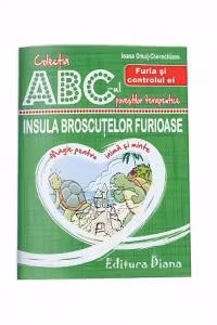 Insula broscutelor furioase. Furia si controlul ei