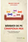 Dezvoltare personala. Barbatii de pe canapeaua mea