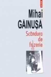 Scandura de frizerie (Mihai Gainusa)