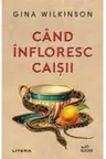 Cand infloresc caisii
