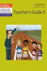 Cambridge International Primary English as a Second Language, Teacher Guide Stage 5 - Kathryn Gibbs, Sandy Gibbs and Robert Kellas