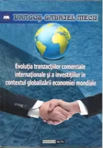 Evolutia tranzactiilor comerciale internationale si a investitiilor in contextul globalizarii economiei mondiale