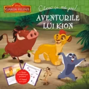 Disney Citesc si ma joc Garda felina Aventurile lui Kion