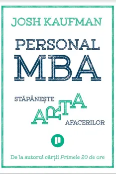 Personal MBA. Stapaneste arta afacerilor
