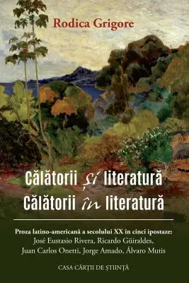 Calatorii si literatura. Calatorii in literatura