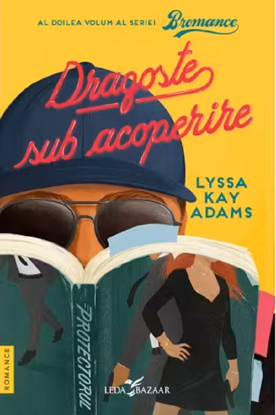 Dragoste sub acoperire (Vol. 2 al seriei Bromance)