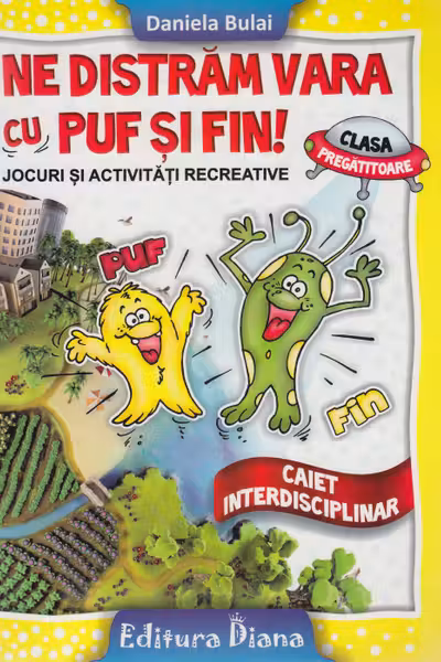 Ne distram vara cu Puf și Fin! - Clasa Pregătitoare