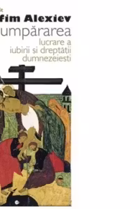 Rascumpararea. Lucrare a iubirii si dreptatii dumnezeiesti