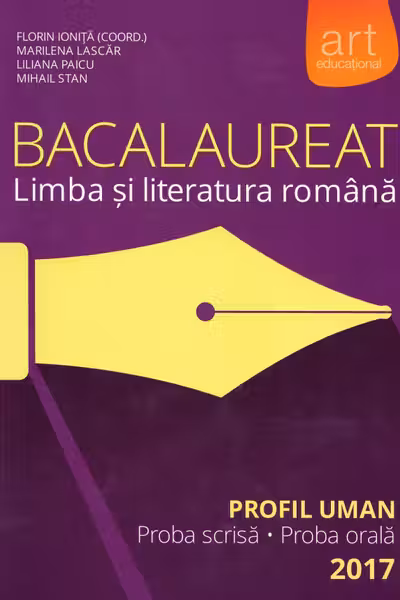 Bacalaureat. Limba și literatura română. Profil uman