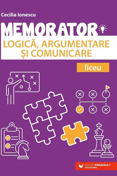 Memorator de logică, argumentare și comunicare pentru liceu