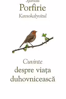 Cuvinte despre viața duhovnicească