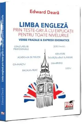Limba engleză prin teste-grilă cu explicații pentru toate nivelurile