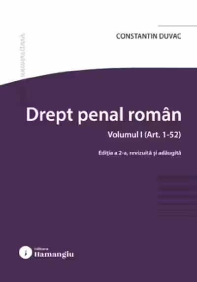 Drept penal roman. Vol.1: art. 1-52 Ed.2
