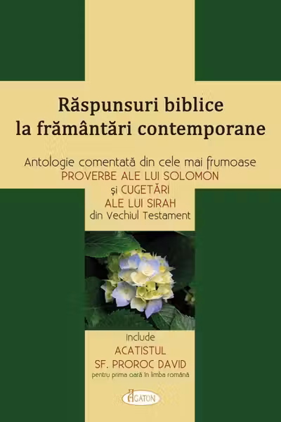 Răspunsuri biblice la frământări contemporane