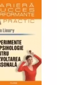 Experimente de psihologie pentru dezvoltarea personala