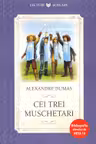 CEI TREI MUSCHETARI. Alexandre Dumas