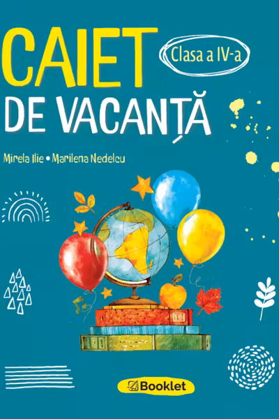 Caiet de vacanta pentru clasa a IV-a