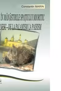Isihasm in manastirile spatiului mioritic romanesc-de la palamism la paisism
