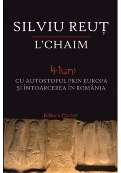L’chaim. 4 luni cu autostopul prin Europa si intoarcerea in Romania