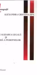 Individualizarea legala si judiciara a pedepselor