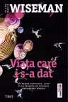 Viata care i s-a dat