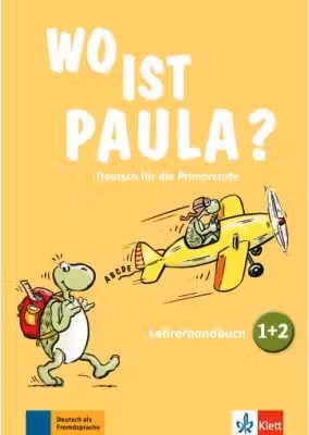 Wo ist Paula? 1+2. Deutsch für die Primarstufe. Lehrerhandbuch zu den Bänden 1 und 2 mit vier Audio-CDs und Video-DVD