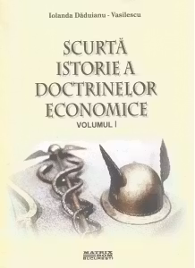 Scurta istorie a doctrinelor economice, volumul 1