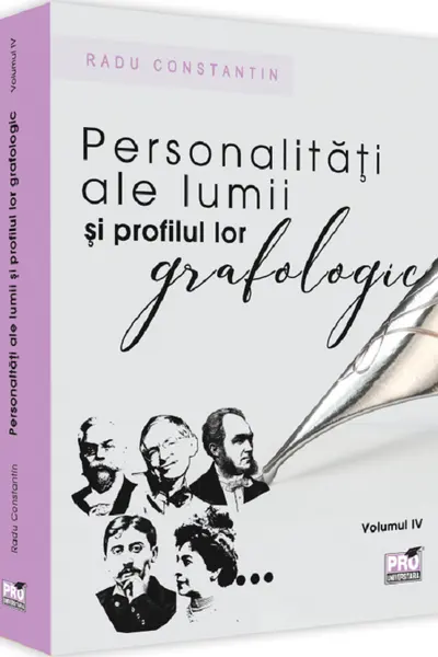 Personalități ale lumii și profilul lor grafologic Vol.4