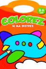 Colorez si ma distrez, 3-4 ani. ARC.