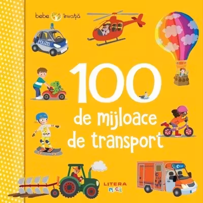 100 de mijloace de transport