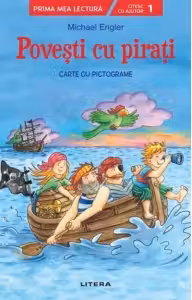 Prima mea lectura. POVESTI CU PIRATI. Carte cu pictograme (nivelul 1)