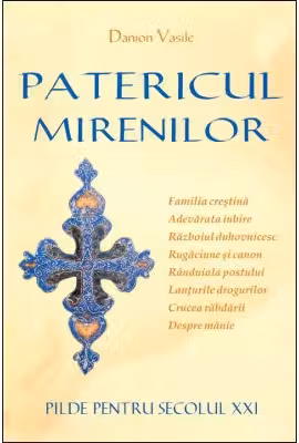 Patericul mirenilor. Pilde pentru secolul 21