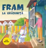 Fram la gradinita