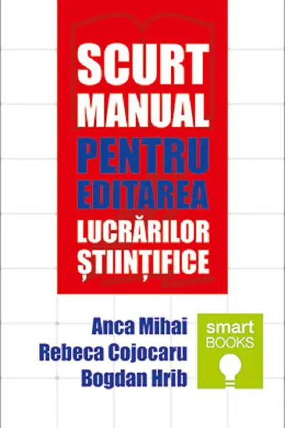 Scurt manual pentru editarea lucrărilor științifice