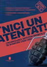 Nici un atentat!. Organizarea antiterorismului in Romania (1948-1989) - Florian Banu, Luminita Banu