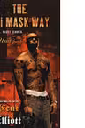 The Ski Mask Way - Live Hard. Fight Harder