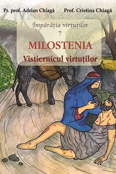 Împărăția virtuților Vol.7: Milostenia. Vistiernicul virtuților