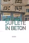 Suflete in beton