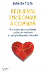 Rezilienta emotionala a copiilor.