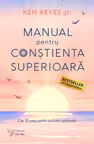 Manual pentru constienta superioara. Cei 12 pasi pentru evolutia spirituala