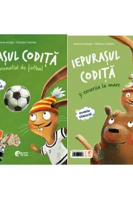 Iepurasul Codita si campionatul de fotbal. Iepurasul Codita si excursia la mare - Andreas Konig