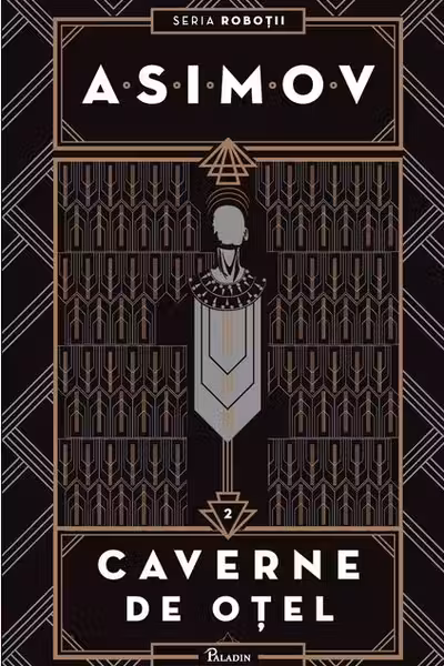 Robotii II. Caverne de otel