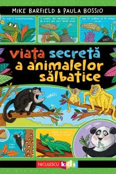 Viata secreta a animalelor salbatice