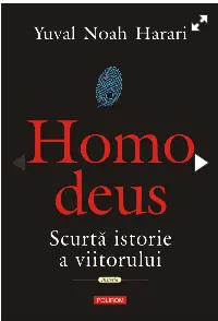Homo Deus Scurta istorie a viitorului