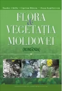 Flora si vegetatia Moldovei (2 volume)