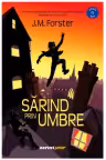 Sarind prin umbre