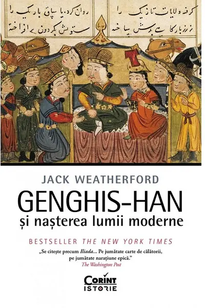 Genghis-Han si nasterea lumii moderne
