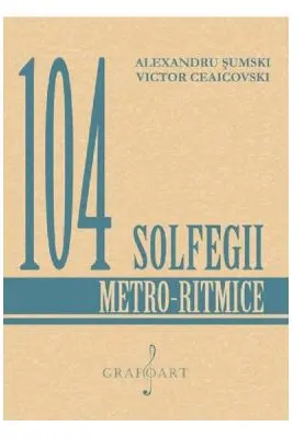 104 solfegii metro-ritmice - Alexandru Sumski, Victor Ceaicovski