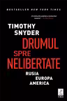 Drumul spre nelibertate